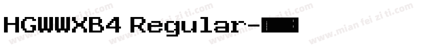 HGWWXB4 Regular字体转换